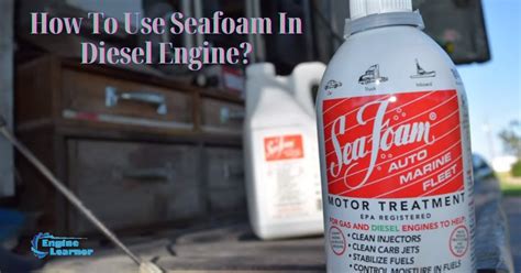 Can You Use Seafoam In Diesel? - UtilitySmarts