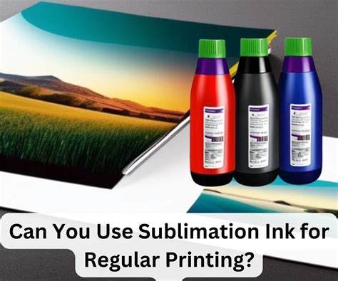 Can You Use Sublimation Ink For Regular Printing