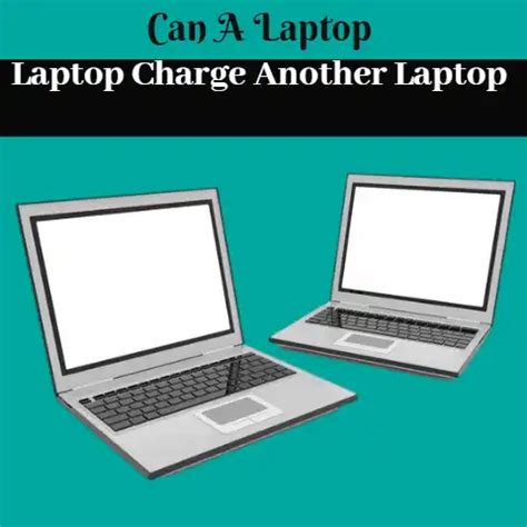 Can a Laptop Charge another Laptop - LaptopJudge