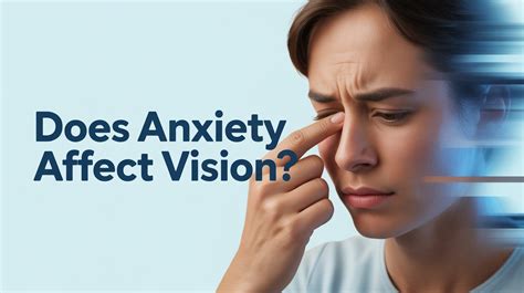 Can anxiety affect vision