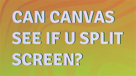 Can canvas see if you split screen. Can teachers see when you open or switch tabs during Canvas quiz? Read our full article https://prioritylearn.com/teachers-canvas-tabs/ 