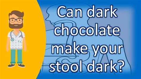 Can eating chocolate make your stool black? – Dane101