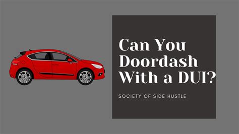Can i doordash with a dui. Things To Know About Can i doordash with a dui. 