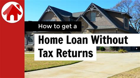 Can i get a home loan without tax returns. Things To Know About Can i get a home loan without tax returns. 
