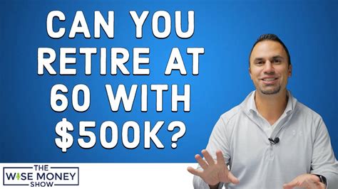 Jul 7, 2023 · Can I retire at 60 with 500K? Yes, you can!The a