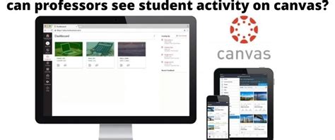 Can professors see canvas activity. Things To Know About Can professors see canvas activity. 
