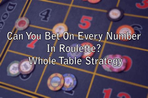 Can you bet on every number in roulette? - FAD Magazine