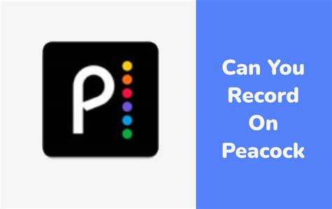 Can you record on peacock. Things To Know About Can you record on peacock. 