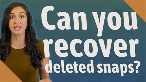 Can you recover deleted snaps. Things To Know About Can you recover deleted snaps. 