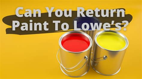 Know if you can return your paint before you buy it. Not all pre-mixed paints at the store can be returned. The best way to know is to check the paint can’s label for a “non-refundable” label, which will be included in the fine print on the paint can. ... Lowes, and Walmart do not want to be responsible for the color of your paint. If you ...