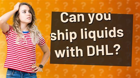 Can you ship liquids DHL? - sjkou.supbienestar.gob.ar