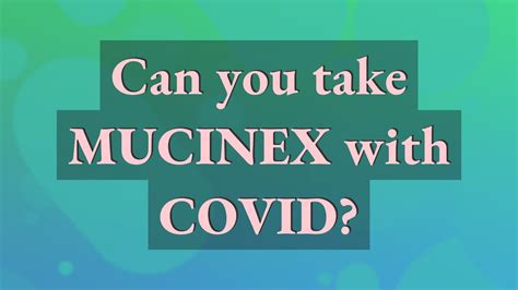 Can you take mucinex for covid. Mucinex products do not help to prevent or treat the COVID-19 virus itself, but might help relieve some of the symptoms of COVID, like chest congestion, cough, or headache. Select a product that targets only the symptoms you have. 