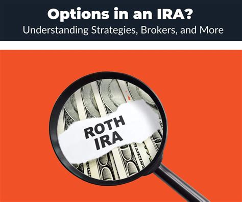 Roth IRAs can hold just about any type of inve