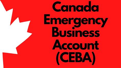 Canada Emergency Business Account (CEBA) and Business …