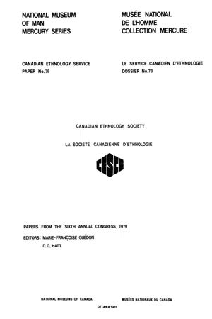 Canadian Ethnology Society Papers from the sixth annual congress 1979