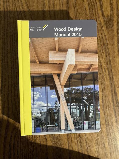 Canadian wood council wood design manual 2015. - 2012 hyundai sonata gls owners manual.