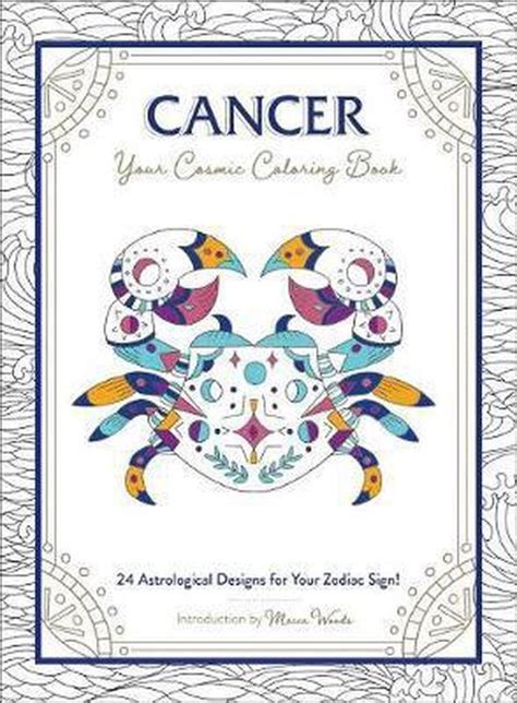 Download Cancer Your Cosmic Coloring Book 24 Astrological Designs For Your Zodiac Sign By Adams Media