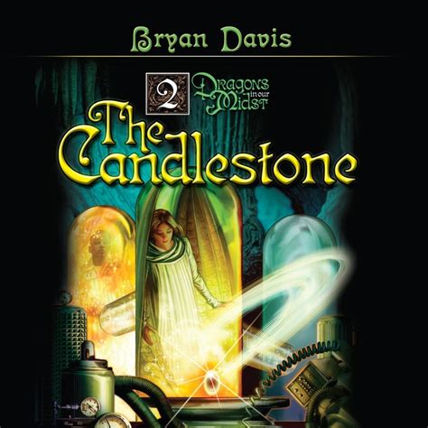 Candlestone. "Bryan Davis writes with the scope of Tolkien, the focus of Lewis, the grandeur of Verne, and most of all the heart of Christ." --Jeremiah F., readerBilly and Bonnie's journey continues as new mysteries and dangers arise . . .Where is the magnificent sword used against the evil Devin? What was the strange book used by the dragon slayers to … 