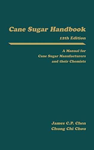 Cane sugar handbook a manual for cane sugar manufacturers and their chemists. - Salesforcecom certified forcecom developer study guide.