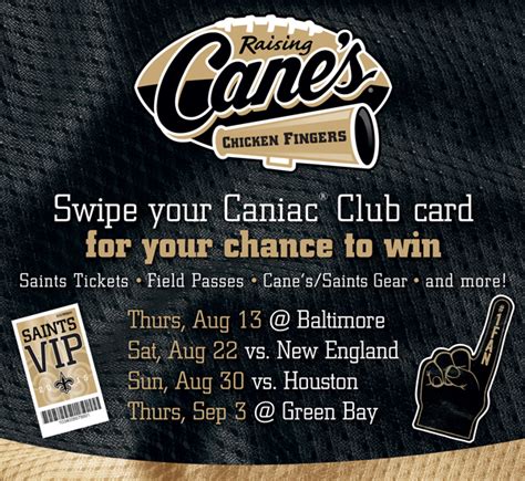 Caniac Club. Get insider info on what's happening in the Raising Cane's world and receive members-only benefits like special surprises for your birthday, member anniversary and more! Sign Up Now! Register your Card. Get the App! Skip the line — order your favorites, exactly how you like them, in just a few taps. Pay straight from your phone ...