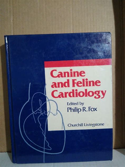 Read Canine And Feline Cardiology By Philip R Fox