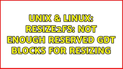 Cannot remove reserved GDT blocks - Arch Linux