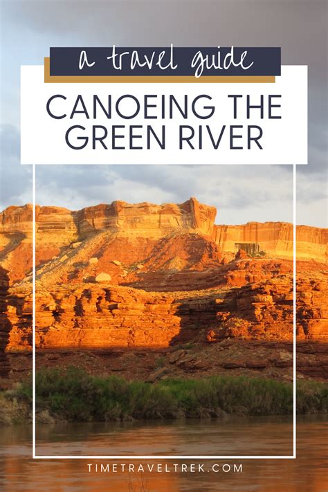 Canoeing the Green River, Utah - Time.Travel.Trek.