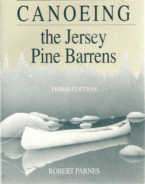Download Canoeing The Jersey Pine Barrens By Robert Parnes