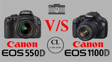 Canon 550D vs Canon 1100D Detailed Comparison Camera.