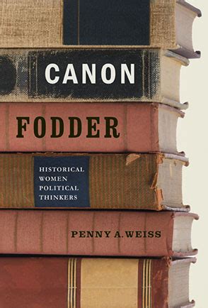 Canon Fodder Historical Women <b>Canon Fodder Historical Women Political Thinkers</b> Thinkers
