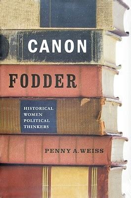 Canon Fodder Historical Women Political Thinkers
