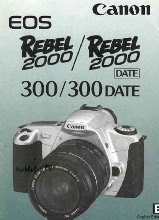 Canon eos 300 rebel 2000 manual. - Artists pigments a handbook of their history and characteristics vol 3.