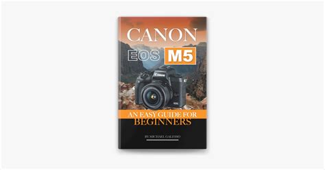 Canon eos m5 an easy guide for beginners. - Scm studyguide practical skills for ministry.