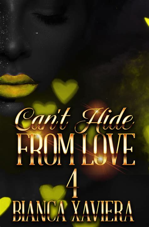 Read Online Cant Hide From Love 4 By Bianca