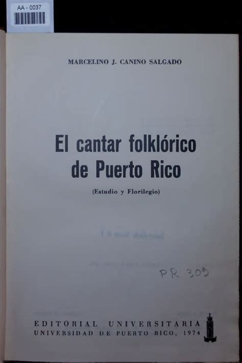 Cantar folklórico de puerto rico (estudio y florilegio). - Trail guide to the south fork with a natural history.