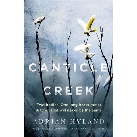 Canticle Creek by Adrian Hyland 9781761151163 Booktopia