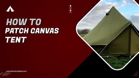 Canvas Tent Patches: A Comprehensive Guide to Repairing Your Damaged Tent