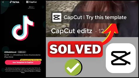 CapCut Template Not Showing In TikTok I How To Fix CapCut Template Not