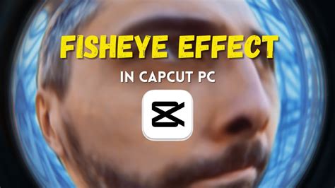 Capcut fisheye effect.  #capcut #tutorial #phone CapCut is the professional editi...
