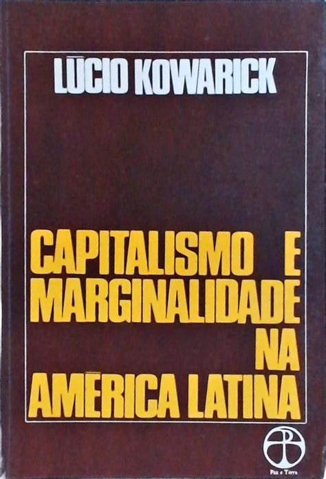 Capitalismo e marginalidade na américa latina. - Anatomie ein essentielles lehrbuch ein illustrierter bericht thieme illustrierte berichtsreihe.