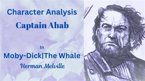 Captain ahab character analysis  Learn all about how the characters in Moby-Dick such a...