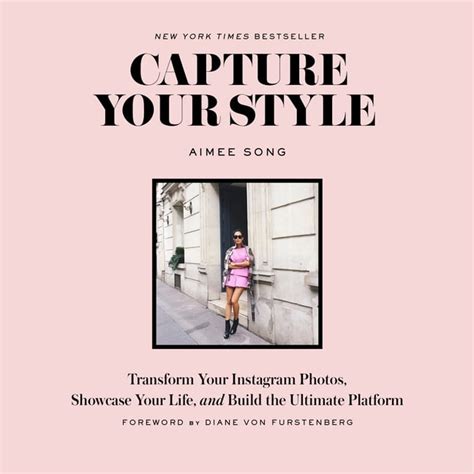 Capture Your Style : How to Transform Your Instagram Images and Build the Ultimate Platform