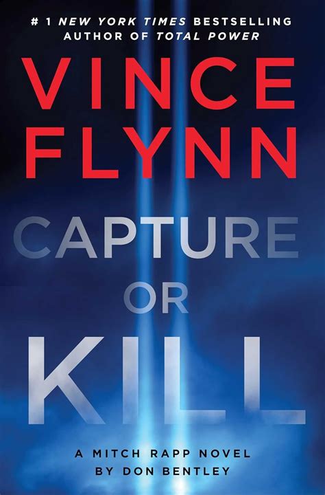 Book cover: Capture or Kill (Mitch Rapp #23) by Don Bentley