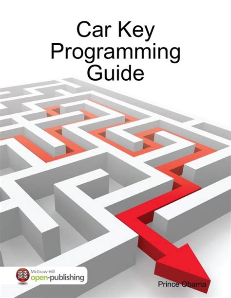 Car key programming guide by prince obama. - Communicating technical information a guide for the electronic age.