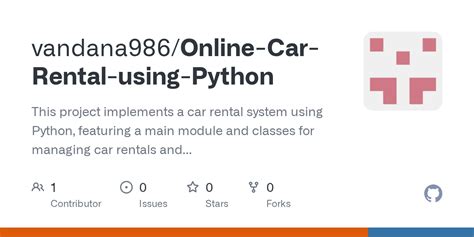 Car rental python code.  The platform allows customers to view available cars and rent the...