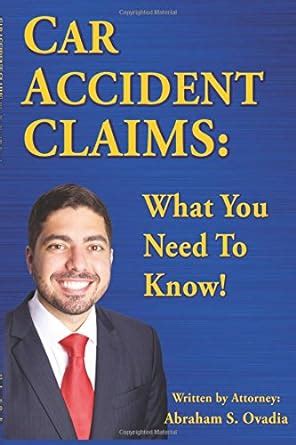 Full Download Car Accident Claims What You Need To Know By Abraham S Ovadia
