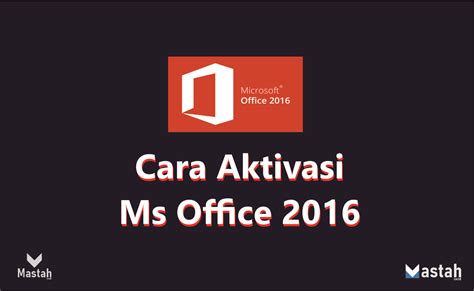 Cara Aktivasi Microsoft Office 2010 untuk Kawan Mastah