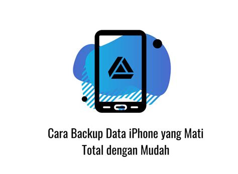 Cara Backup Data IPhone Yang Mati Total Dengan Mudah