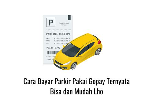 Cara Bayar Parkir Pakai Gopay Ternyata Bisa Dan Mudah Lho