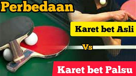 Cara Bedakan Bet Pingpong Asli dan Palsu: Panduan Penting untuk Penggemar Pingpong